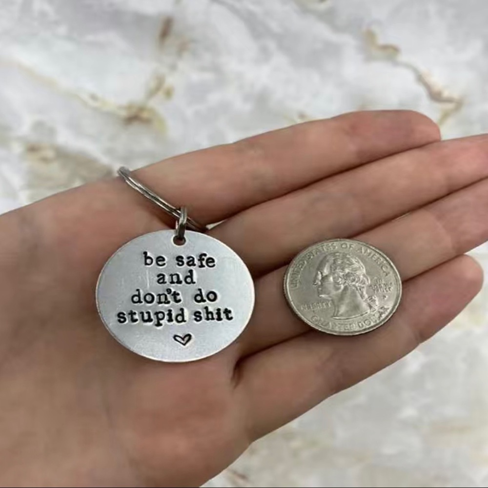 Be Safe & Don't Do Stupid Shit Stainless Steel Keychain NEW - Picture 2 of 3